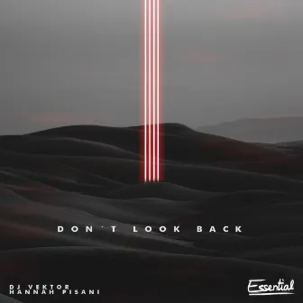 Don't Look Back by DJ Vektor