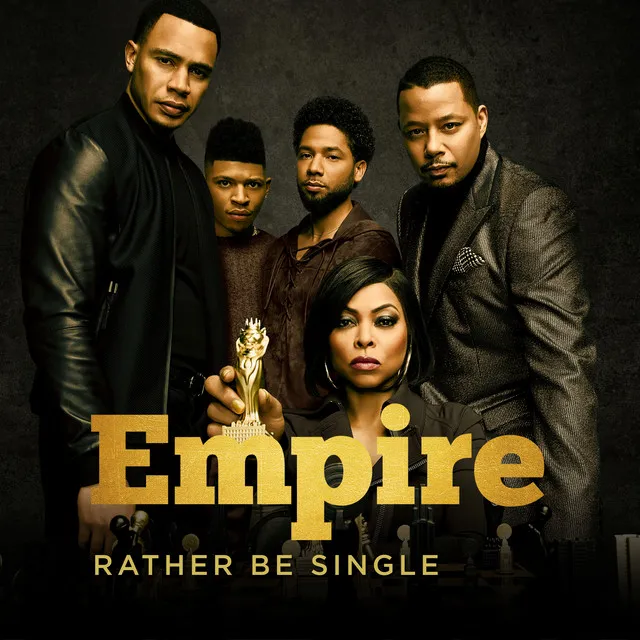 Rather Be Single - From "Empire: Season 5"