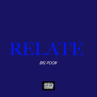 Relate by Big Poon