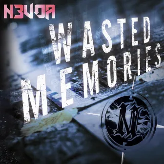 Wasted Memories by N3voa