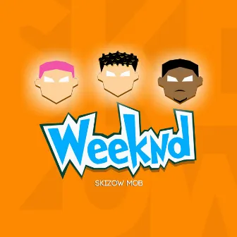 Weeknd by Skizow Mob