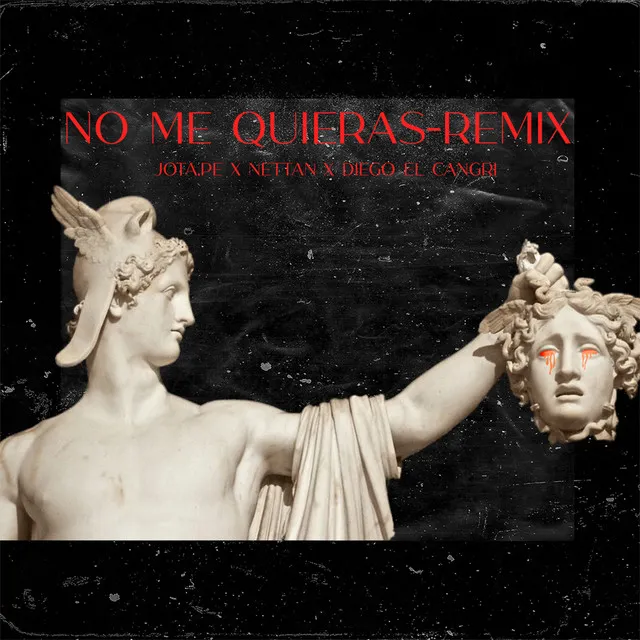 No Me Quieras (Remix)