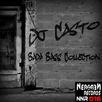 Bada Bass Collection by DJ Casto