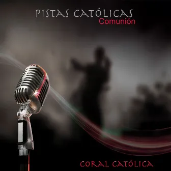 Pistas Católicas Comunión by Coral Católica