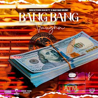 Bang Bang by Vaughn