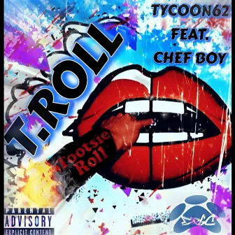 T.Roll by Tycoon62