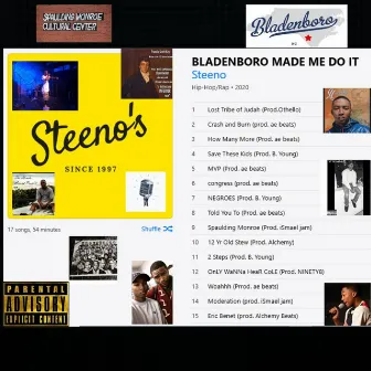 Bladenboro Made Me Do It by Steeno