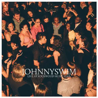 Live At Rockwood Music Hall by Johnnyswim