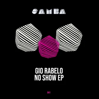 No show EP by Gio Rabelo