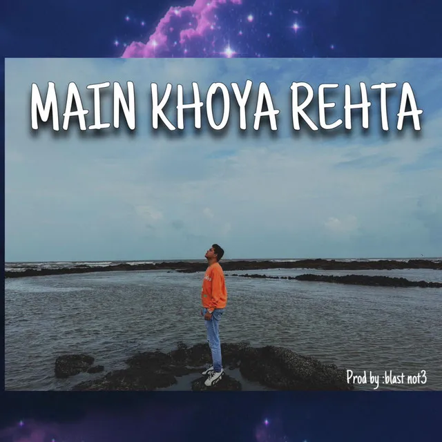 Main Khoya Rehta