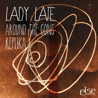 Around the Gong by Lady Late