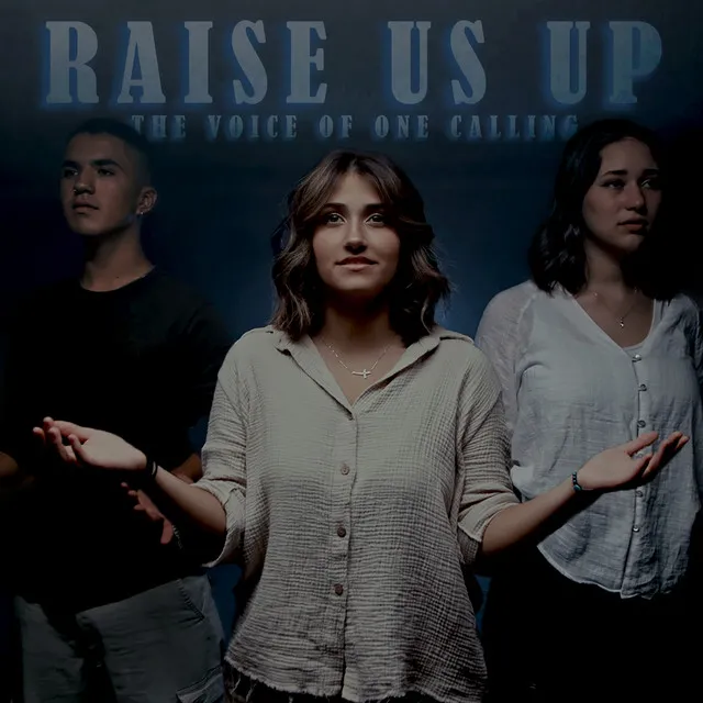 Raise Us Up