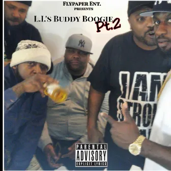 L.I.'s Buddy Boogie Pt. 2 by FlypaperBlake