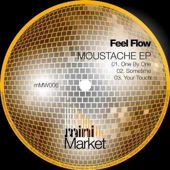 Moustache EP by Feel Flow!