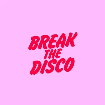 Break The Disco by James Lee