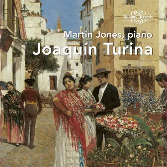 Joaquín Turina: Piano Works by Joaquín Turina