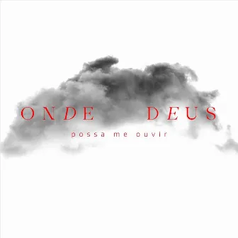 Onde Deus Possa Me Ouvir by Ricardo Valverde