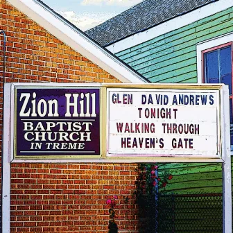 Walking Through Heaven's Gate by Glen David Andrews