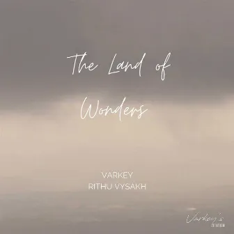 The Land of Wonders by Varkey