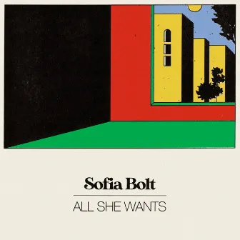 All She Wants by Sofia Bolt