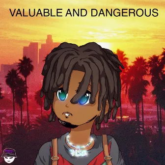 Valuable And Dangerous by BlueHunnidss