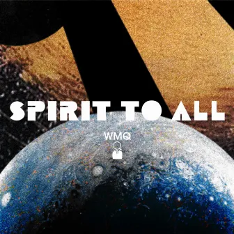 Spirit to All by Wojtek Mazolewski Quintet