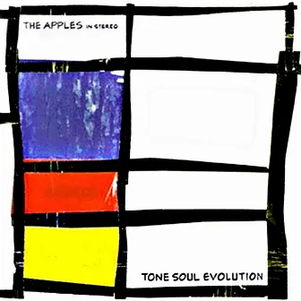 Tone Soul Evolution by The Apples In Stereo