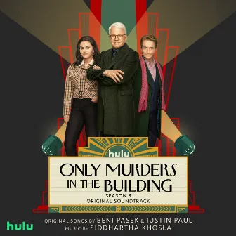 Only Murders in the Building: Season 3 (Original Soundtrack) by Only Murders in the Building – Cast