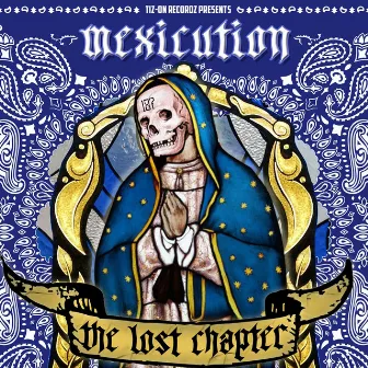 The Lost Chapter by Mexicution