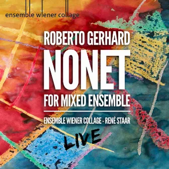 Roberto Gerhard: Nonet (Live) by Ensemble Wiener Collage