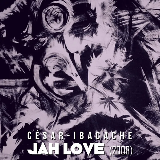 Jah Love (2008)