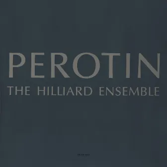 Perotin by The Hilliard Ensemble