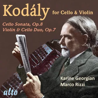 Kodaly Works for Cello and Violin by Marco Rizzi