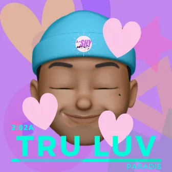 2:02a (TRU LUV) by Tunes by Shy