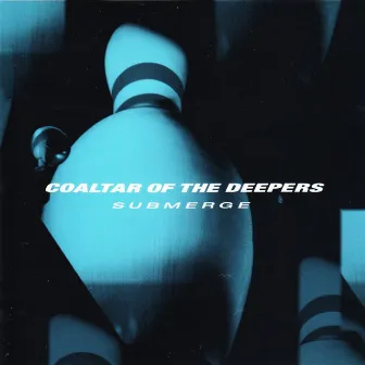 Submerge (2022 Remaster) by Coaltar Of The Deepers