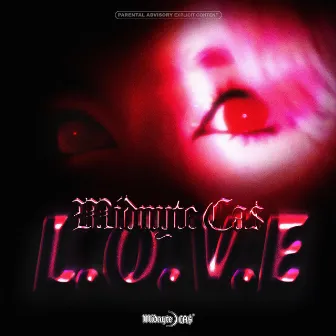 L.O.V.E by Midnyte Ca$