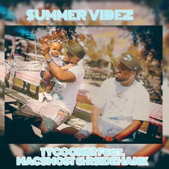 Summer Vibez (feat. Mac9Most & Henry Smith) by Tycoon62