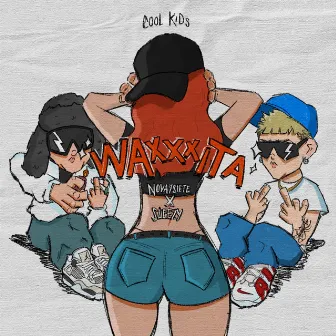 Waxxxita by Cool Kids