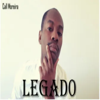 Legado by Call Moreira