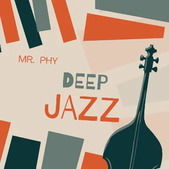 Deep Jazz by Mr. Phy