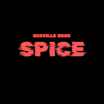 Spice by Scoville Bros