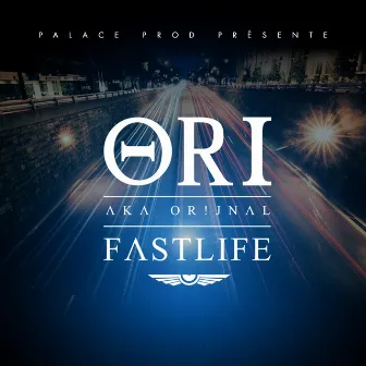 Fastlife by Ori