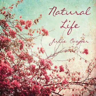 Natural Life by Julie Cooper