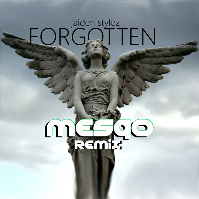 Forgotten (Mesqo Remix)