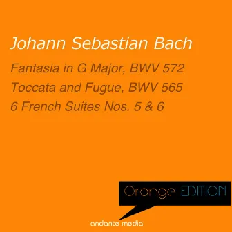 Orange Edition - Bach: Fantasia & 6 French Suites by Walter Kraft