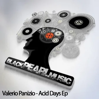 Acid Days Ep by Valerio Panizio