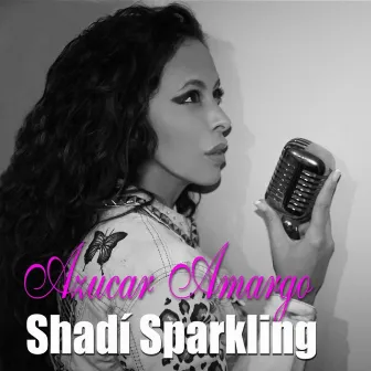 Azúcar Amargo (Bachata) by Shadí Sparkling