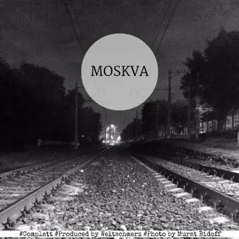 Moskva by Weltschmerz