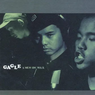 3 MEN ON WAX by GAGLE