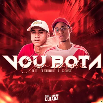 Vou Bota Com Raiva by DJ Guizão